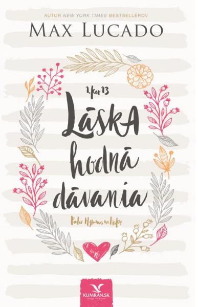 Recenzia_Max Lucado: Láska hodná dávania