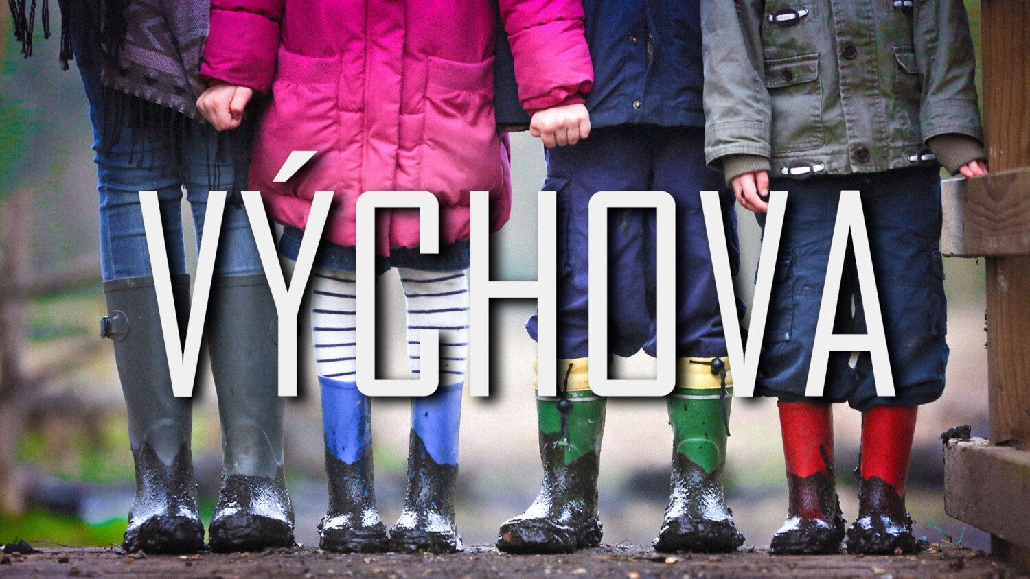 Viera do vrecka: Výchova