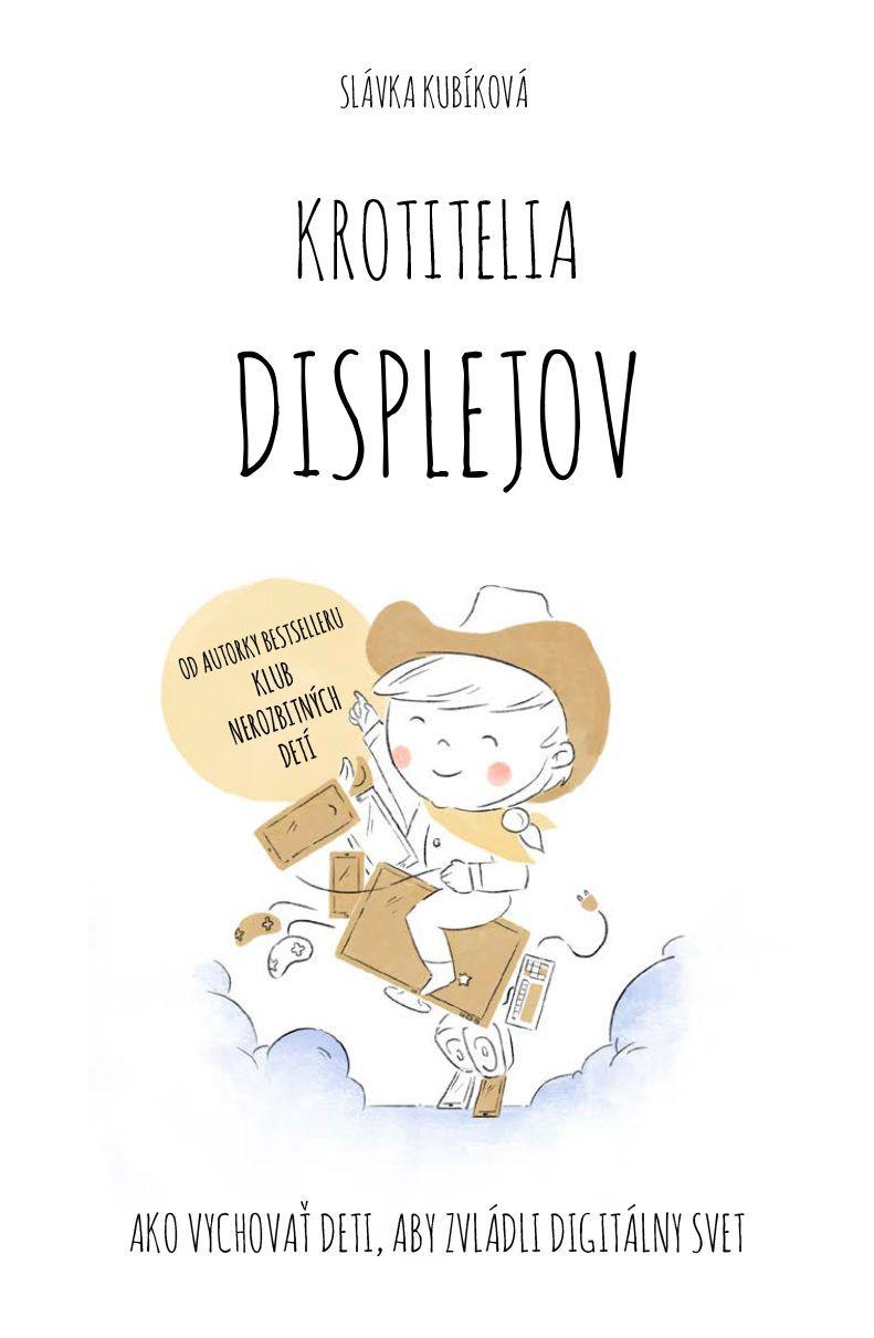 Recenzia_Slávka Kubíková: Krotitelia displejov