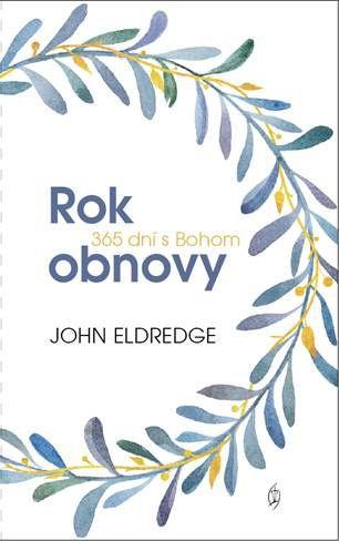 Recenzia_John Eldredge: Rok obnovy