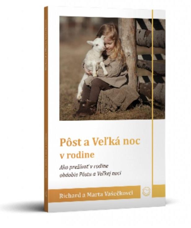 Recenzia_Richard a Marta Vašečkovci: Pôst a Veľká noc v rodine