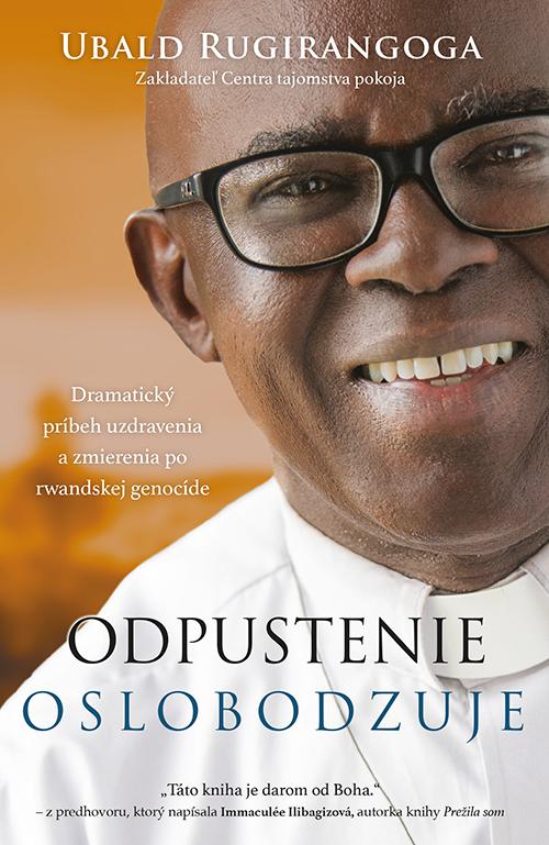 Recenzia_Ubald Rugirangoga: Odpustenie oslobodzuje