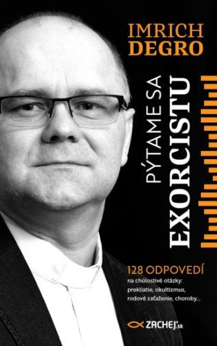 #recenzia_Imrich Degro: Pýtame sa exorcistu
