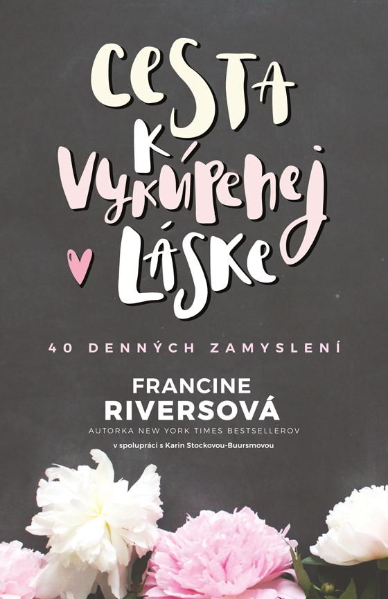 recenzia_Francine Riversová: Cesta k vykúpenej láske