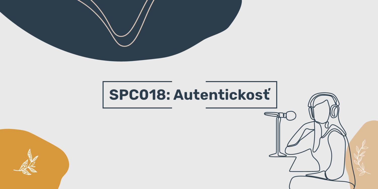 Spolcast: Autentickosť