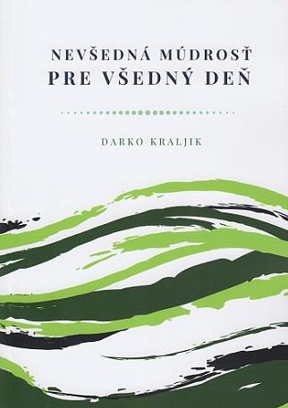recenzia: D. Kraljik: Nevšedná múdrosť pre všedný deň
