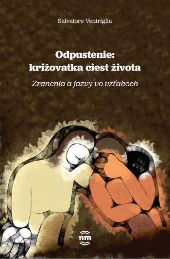 Recenzia_Salvatore Ventriglia: Odpustenie: križovatka ciest života