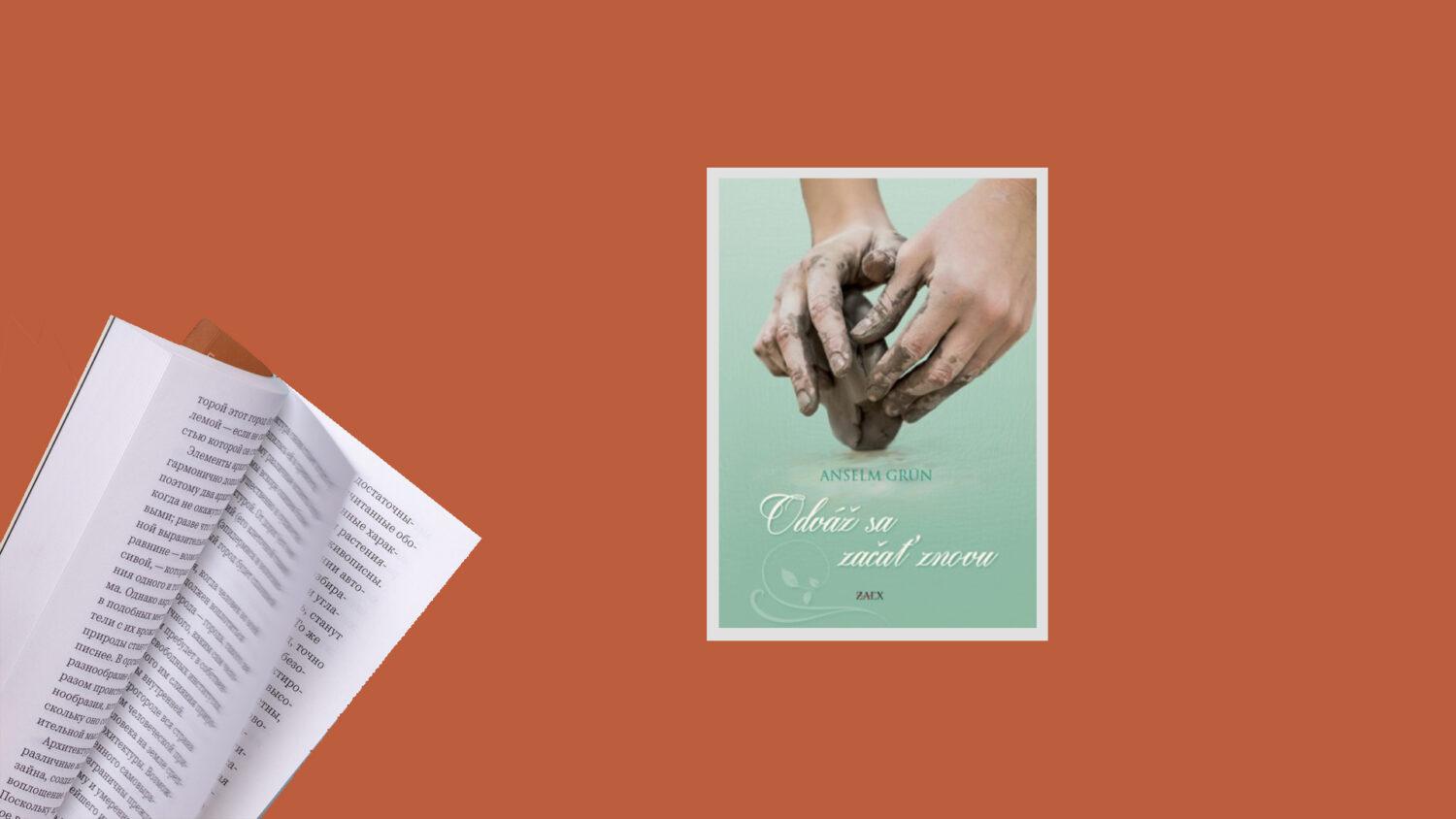 Recenzia_Anselm Grün: Odváž sa začať znovu