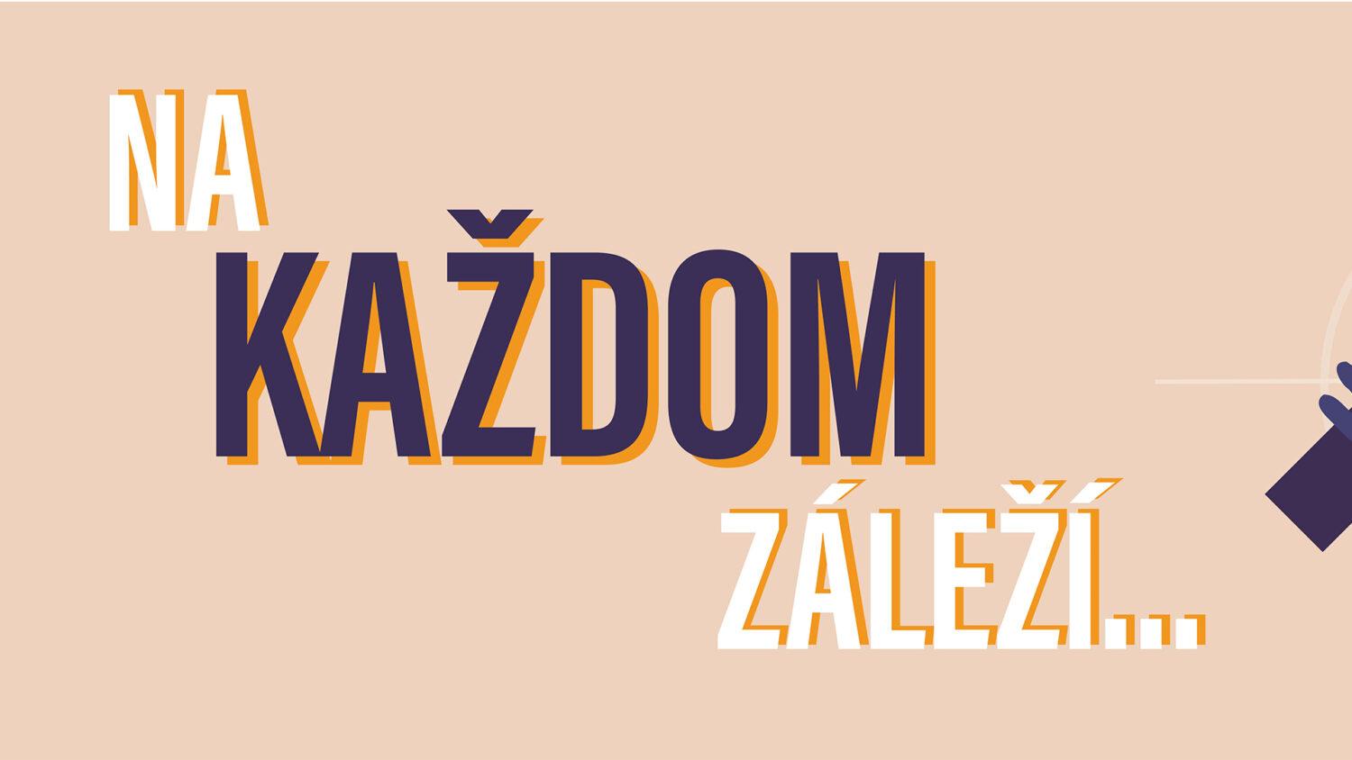 Na každom záleží…