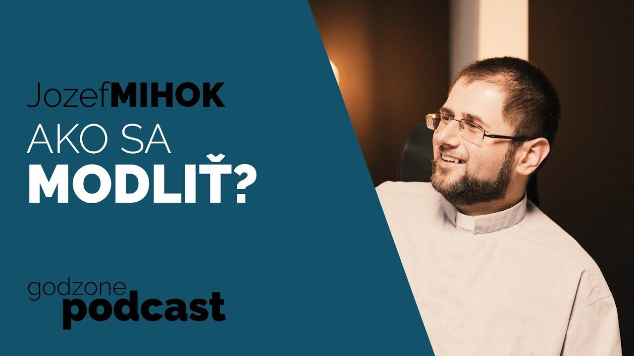 Ako sa modliť? – otec Jozef Mihok