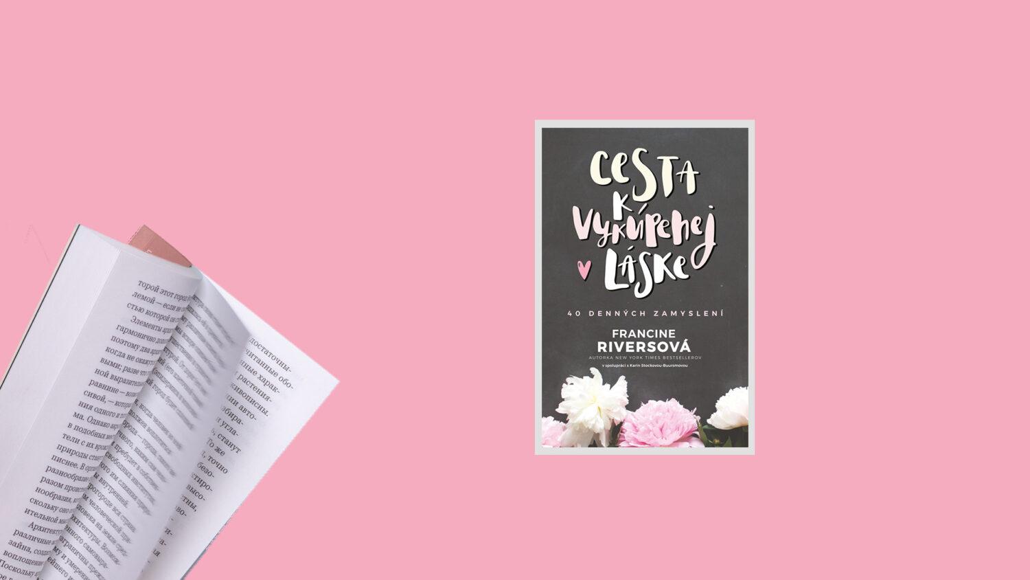 recenzia_Francine Riversová: Cesta k vykúpenej láske